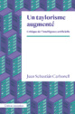 Couverture Un Taylorisme augmenté de Juan Sebastian Carbonell