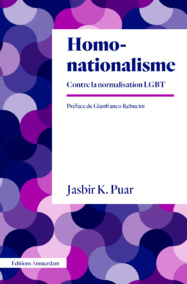Couverture Homonationalisme. Contre la normalisation LGBT, de Jasbir K. Puar