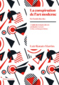 Première de couverture La Conspiration de l'art Moderne de Luiz Renato Martins