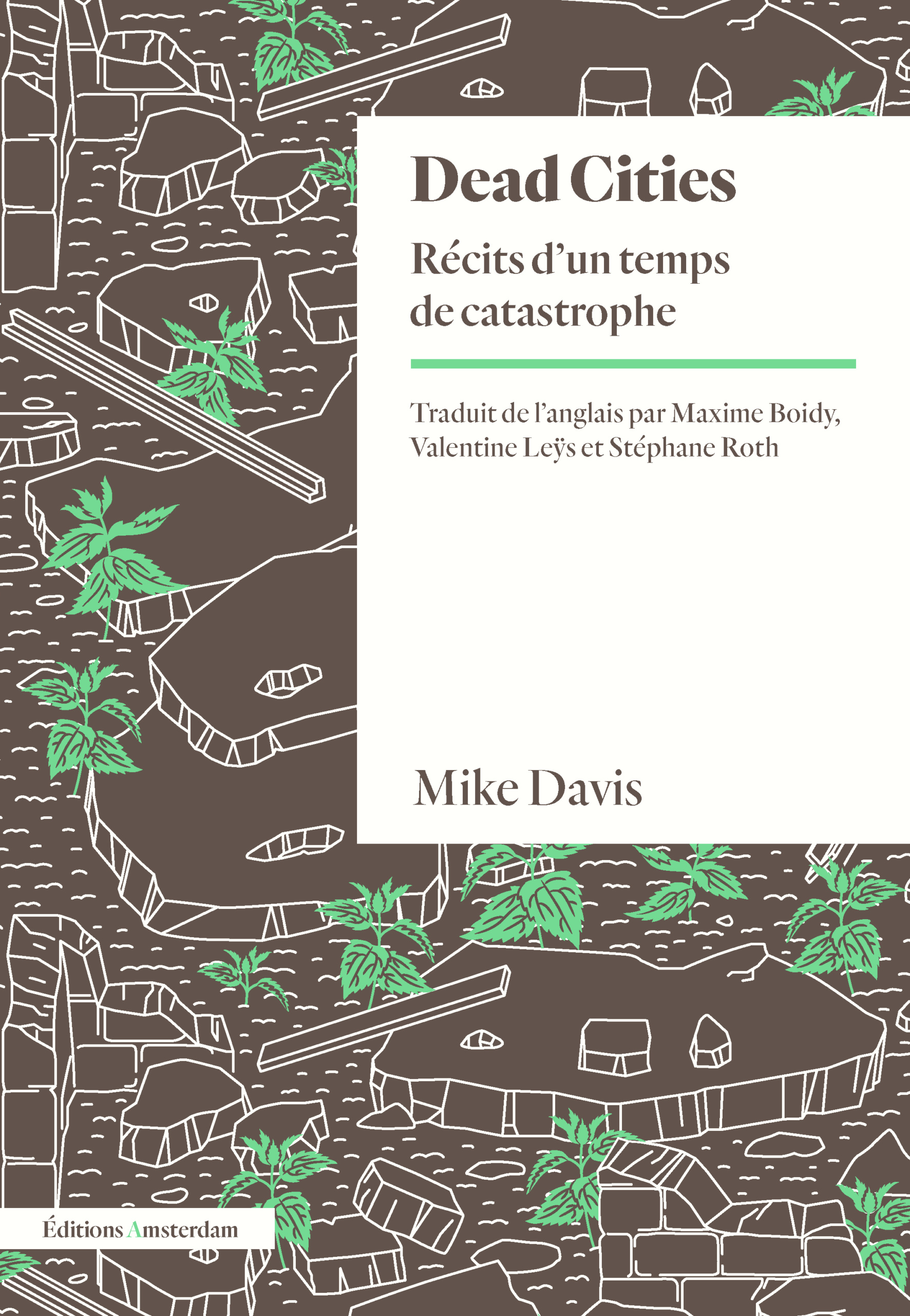 Couverture Dead Cities Récits d’un temps de catastrophe de Make Davis